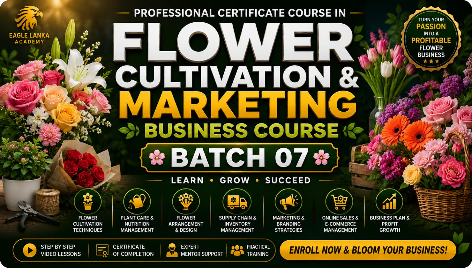 FLOWER CULTIVATION & MARKETING BUSINESS COURSE BATCH 07